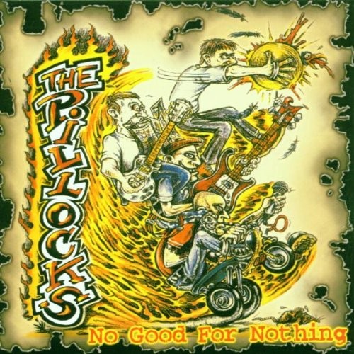 the Pillocks NO GOOD FOR NOTHING (CD)