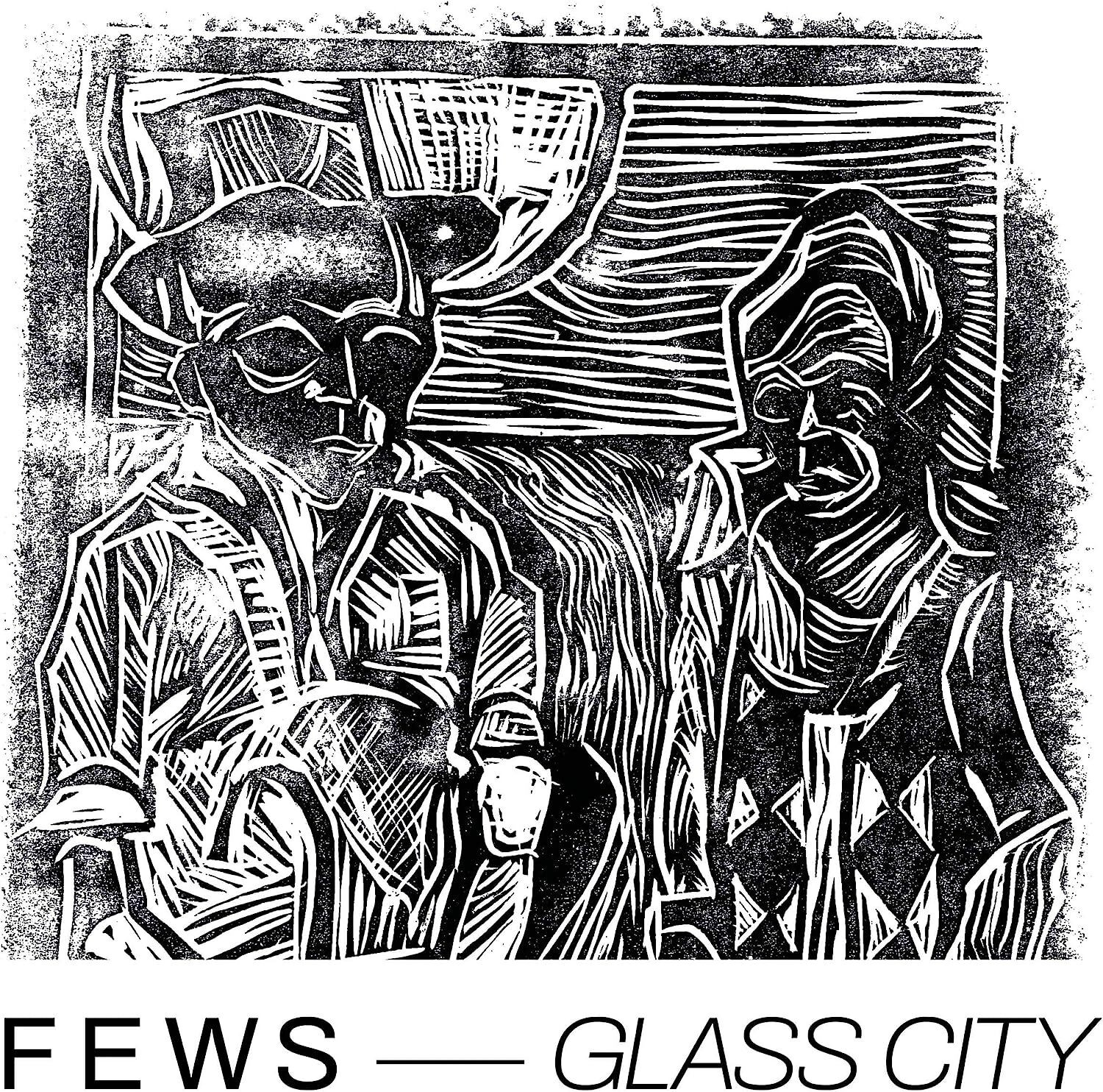 FEWS Glass City (Vinyl LP) 12" Album