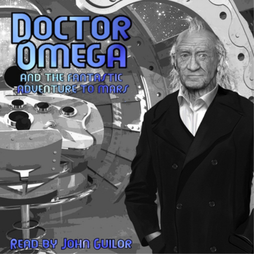 John Guilor Doctor Omega and the Fantastic Adventure to Mars (CD) Box Set