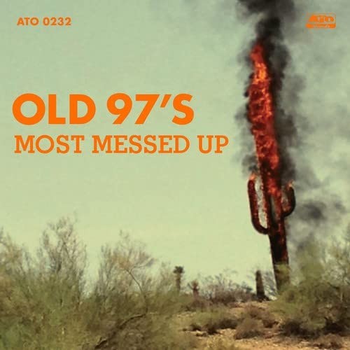 Old 97s Most Messed Up (CD)