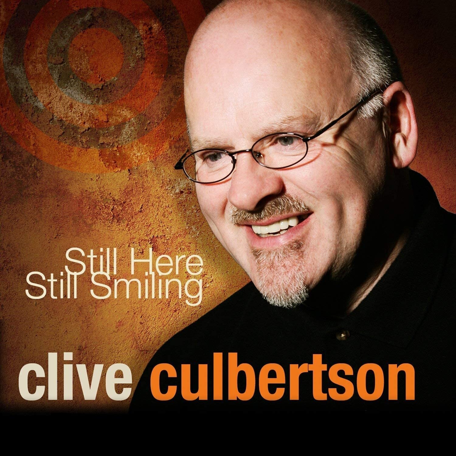 Clive Culbertson Still Here, Still Smiling (CD) Album