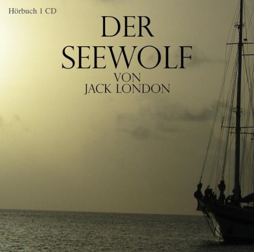 Jack London Der Seewolf (CD)