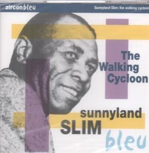 Sunnyland Slim Walking Cycloon CD Europa Zircon 2001 Ancora Sigillato ( Blue5116