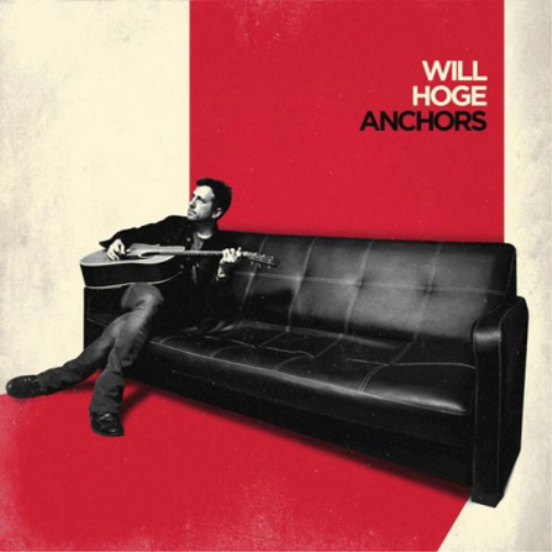 Will Hoge Anchors (CD) Album