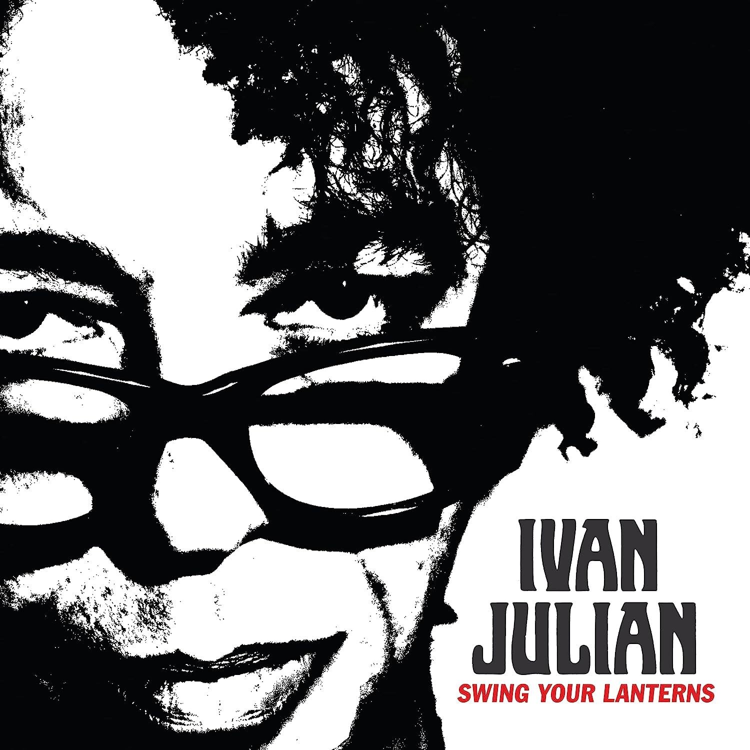 Ivan Julian Swing Your Lanterns (CD) Album