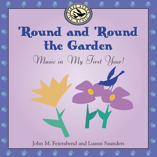 John M. Feierabend Round and Round the Garden (CD)