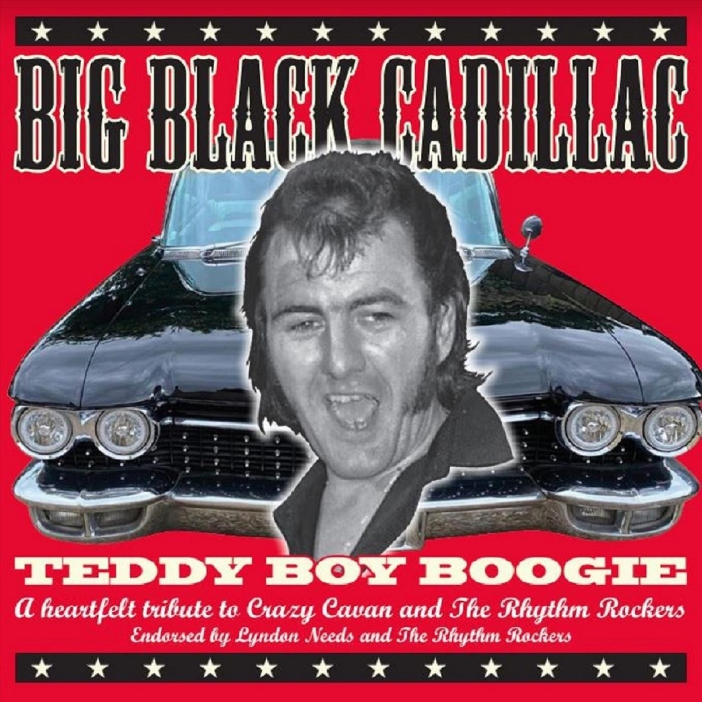 Big Black Cadil Teddy Boy Boogie: A Tribute to Crazy Cavan and the Rhythm R (CD)