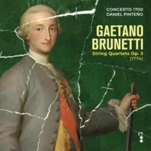 Concerto 1700 Gaetano Brunetti. String Quartets Op.3 CD NUOVO