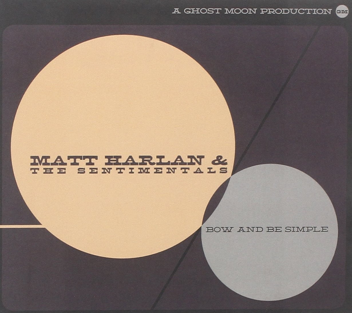 Matt Harlan Bow and Be Simple (CD)