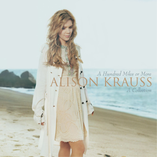 Alison Krauss & Union Station A Hundred Miles Or More: A Collection (CD) Album
