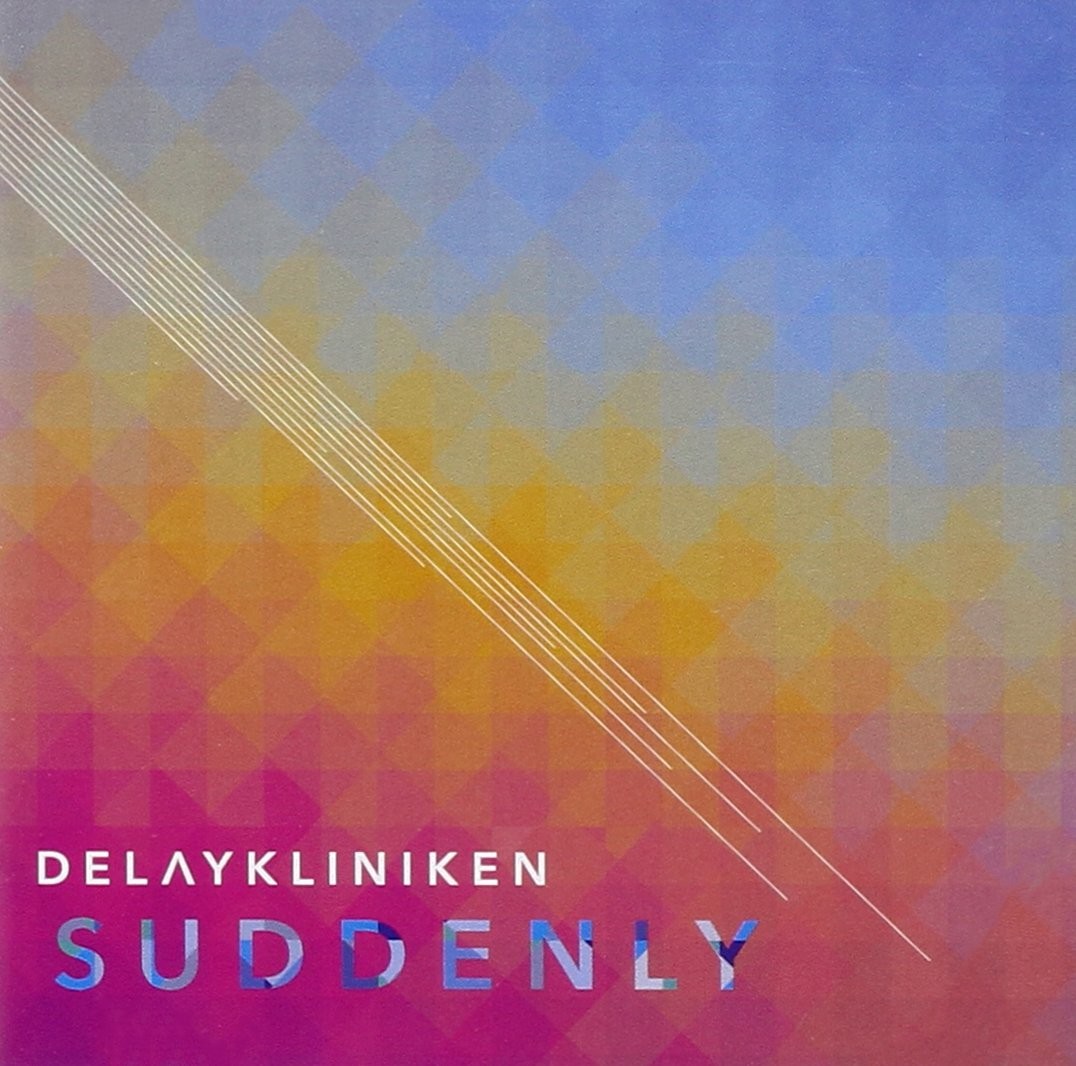 Delaykliniken Suddenly (CD)