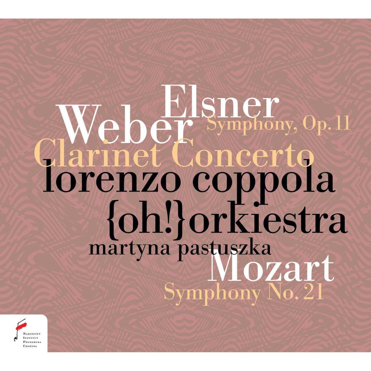 Jozef Elsner Elsner: Symphony, Op. 11/Weber: Clarinet Concerto/Mozart:... (CD)
