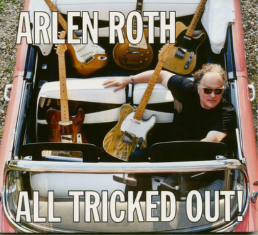 Arlen Roth All Tricked Out (CD) Album