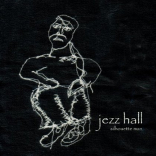 Jezz Hall Silhouette Man (CD) Album