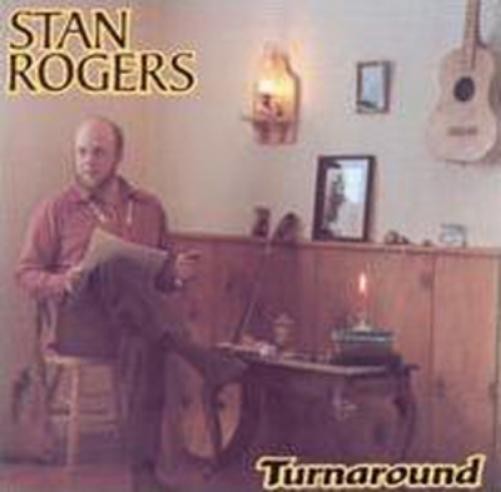 Stan Rogers Turnaround (CD) Album