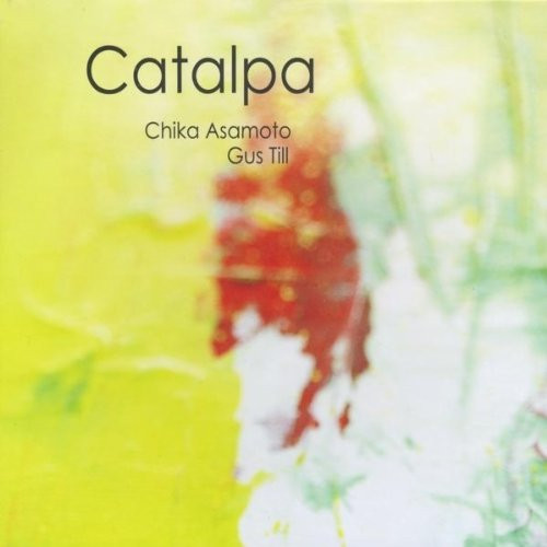 Gus Till & Chika Asamoto - Catalpa - Cd