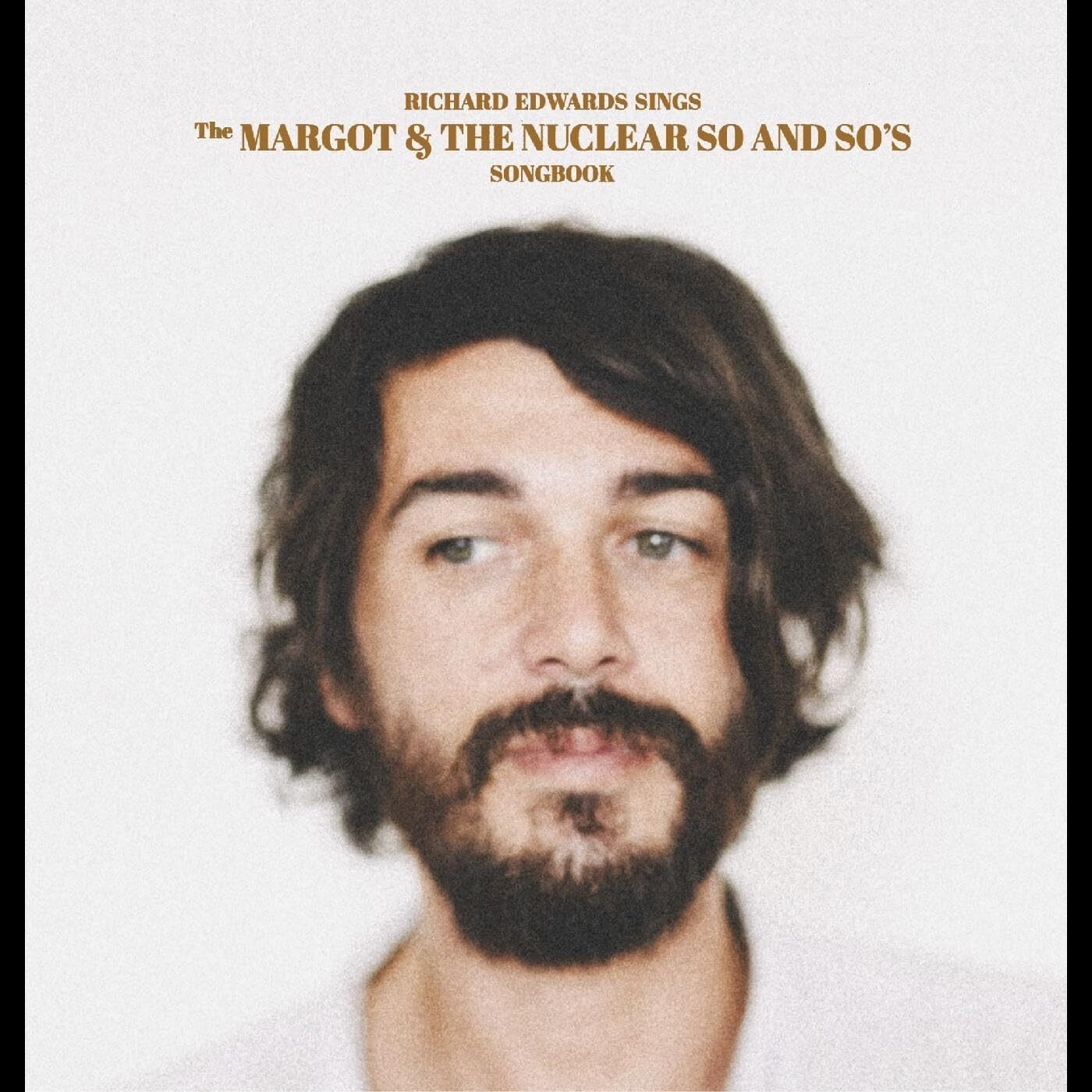 Richard Edwards Sings the Margot & the Nuclear So and So's Songbook (Vinyl LP)