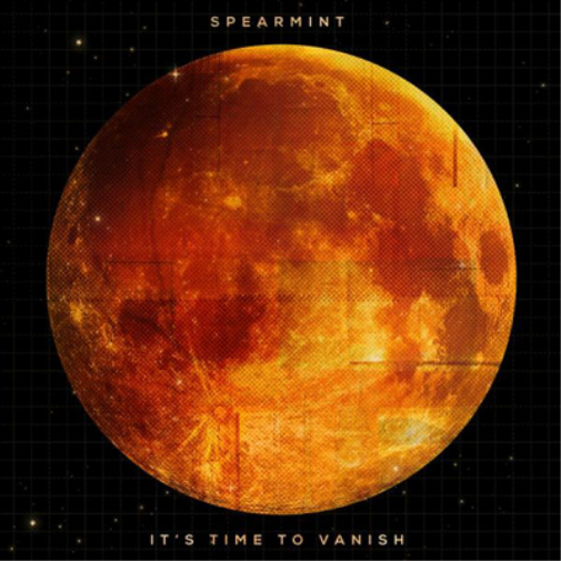 Spearmint It's Time to Vanish (Vinyl LP) 12" Album