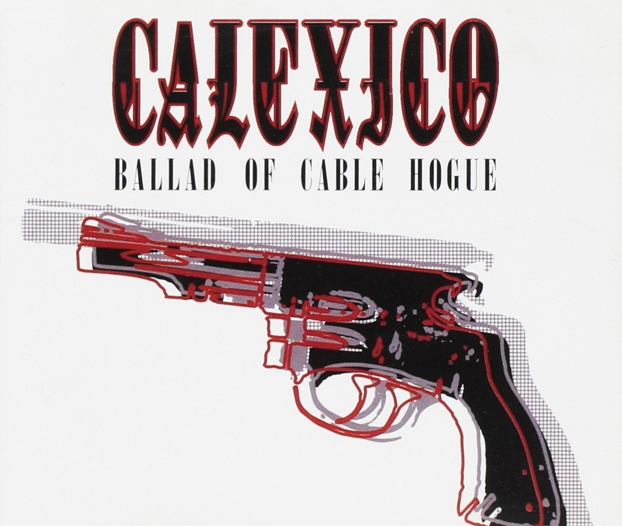Calexico Ballad Of Cable Hogue (CD)