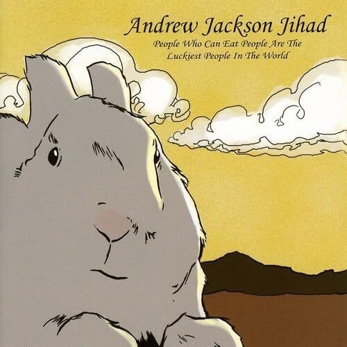 Andrew Jackson  People That Can Eat People Are the Luckiest People in (Vinyl LP)