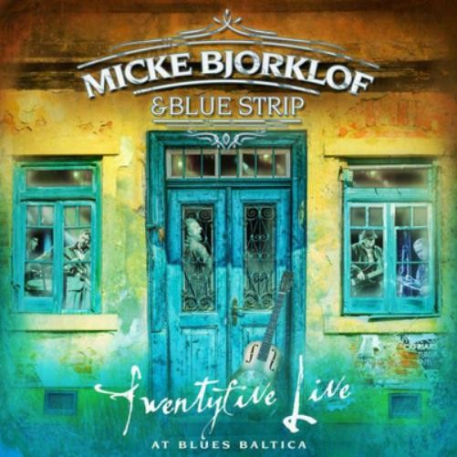 Micke Bjorklof & Blue Strip Twentyfive Live at Blues Baltica (Vinyl LP)
