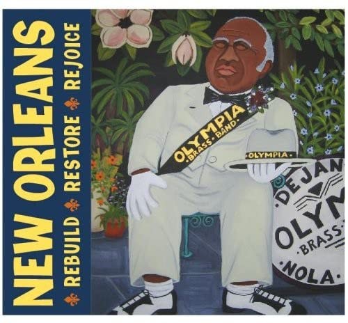 Roy Byrd New Orleans: Rebuild Restore Rejoice (CD)
