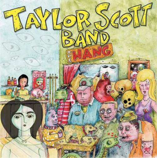 Taylor Scott Band The Hang (Vinyl LP) 12" Album