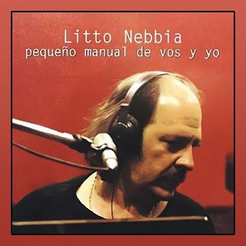 LITTO NEBBIA - PEQUENO MANUAL DE VOS Y YO (1 CD) (CD)