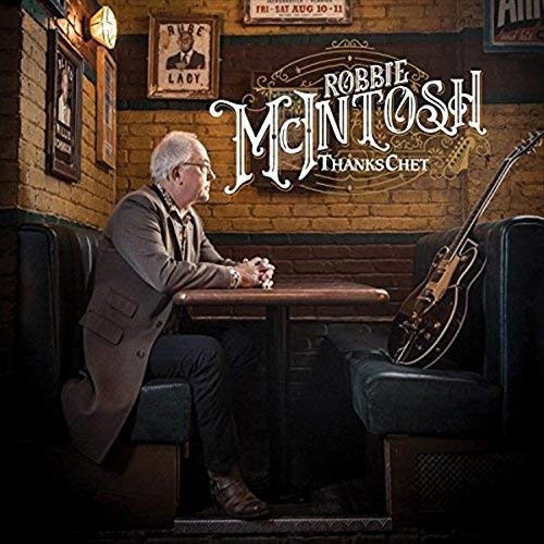 Thanks Chet by Robbie McIntosh [Audio CD]