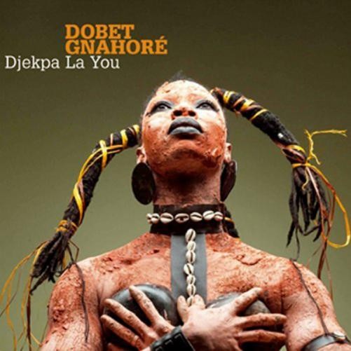 Dobet Gnahore Djekpa La You (CD) Album