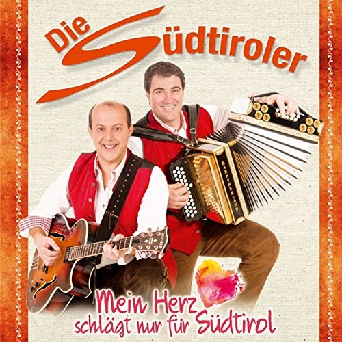 die Südtiroler Mein Herz schlägt nur für Südtirol (CD)