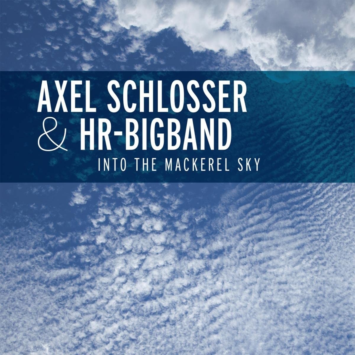 hr-Bigband Into the MacKerel Sky (CD)