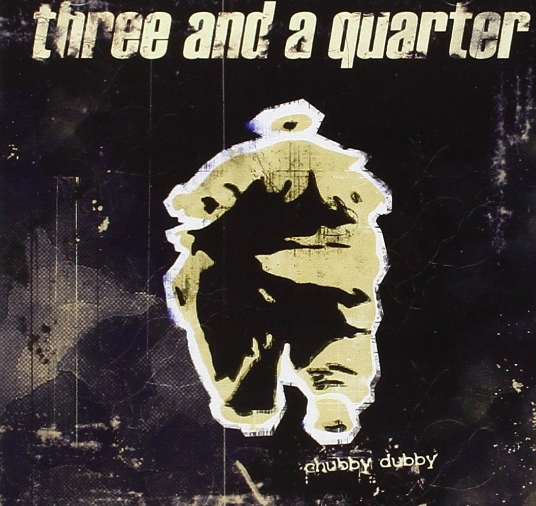 Three and a Quarter Three And A Quarter - Chubby Dubby (CD)