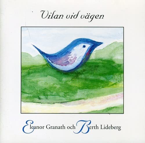 Eleanor Granath & Berth Lideberg Vilan Vid Vagen (CD)