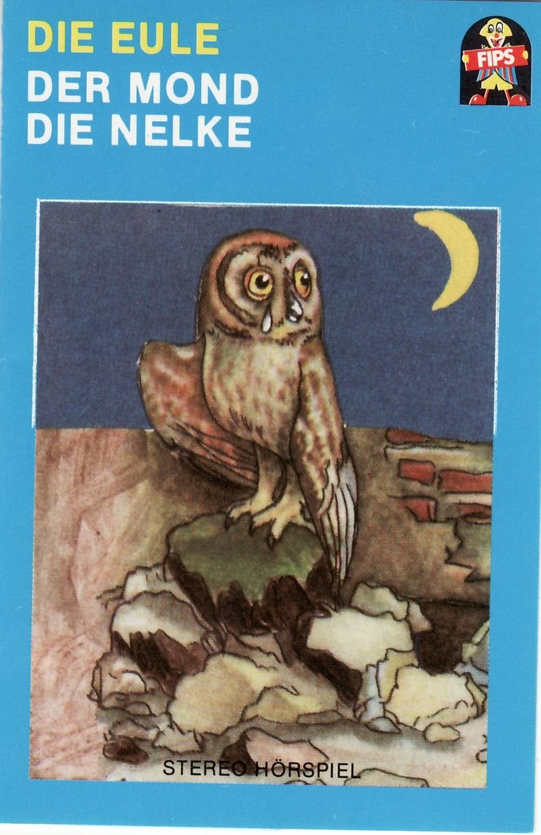 Märchen Die Eule/der Mond/die Nelk (Cassette)
