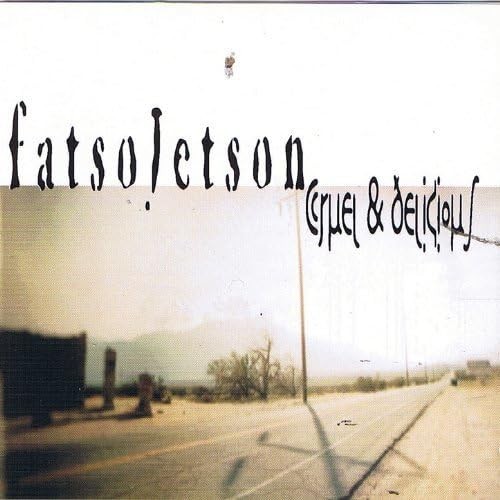 Fatso Jetson Cruel & Delicious (CD)