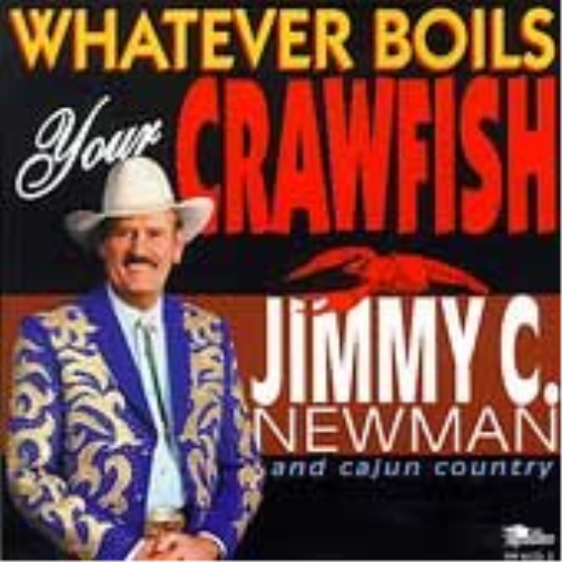 Jimmy Newman Whatever Boils Your Crawf (CD)