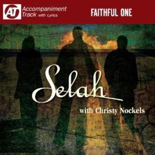 Faithful One (Accompaniment Track) by Selah [Audio CD]