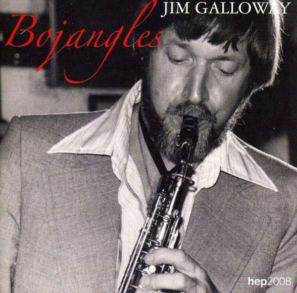 Jim Galloway - Bojangles - Cd