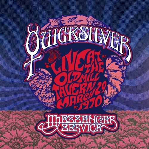 Live at the Old Mill Tavern [Bonus CD] by Quicksilver Messenger Service