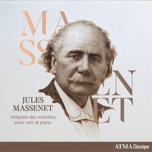 Jules Massenet Jules Massenet: Intégrale Des Mélodies Pour Voix Et Piano (CD)