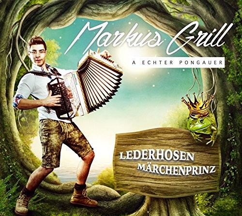Markus Grill Lederhosen Märchenprinz (CD)