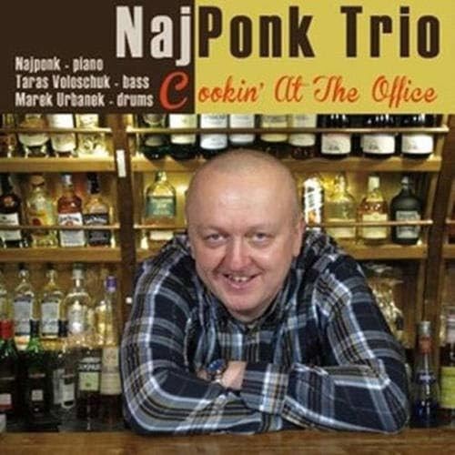 Najponk Trio Cookin at the Office (CD)