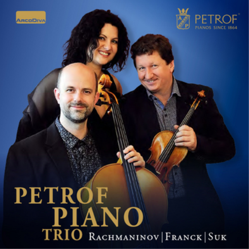 Petrof Piano Trio Petrof Piano Trio: Rachmaninov/Franck/Suk (CD)