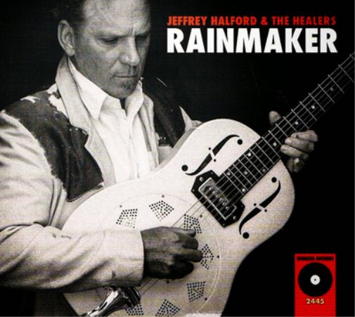 Jeffrey Halford and The Healers Rainmaker (CD) Album