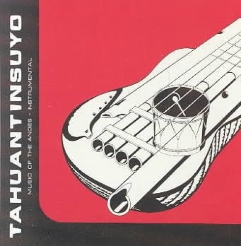 Music of the Andes (Instrumental) * by Tahuantinsuyo/Mozaurieta [CD]