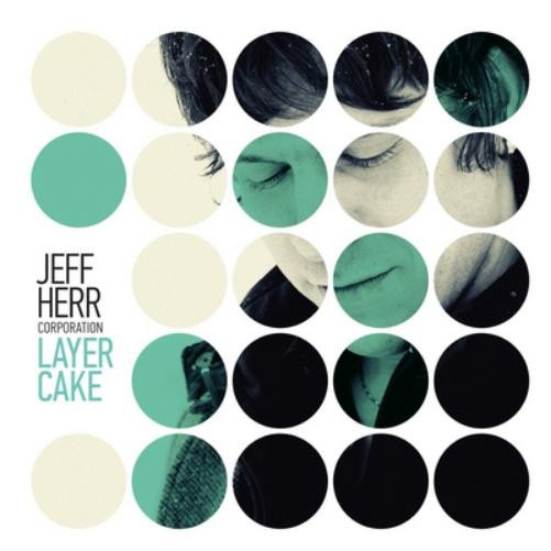 Jeff Herr Corporation Layer Cake (CD) Album