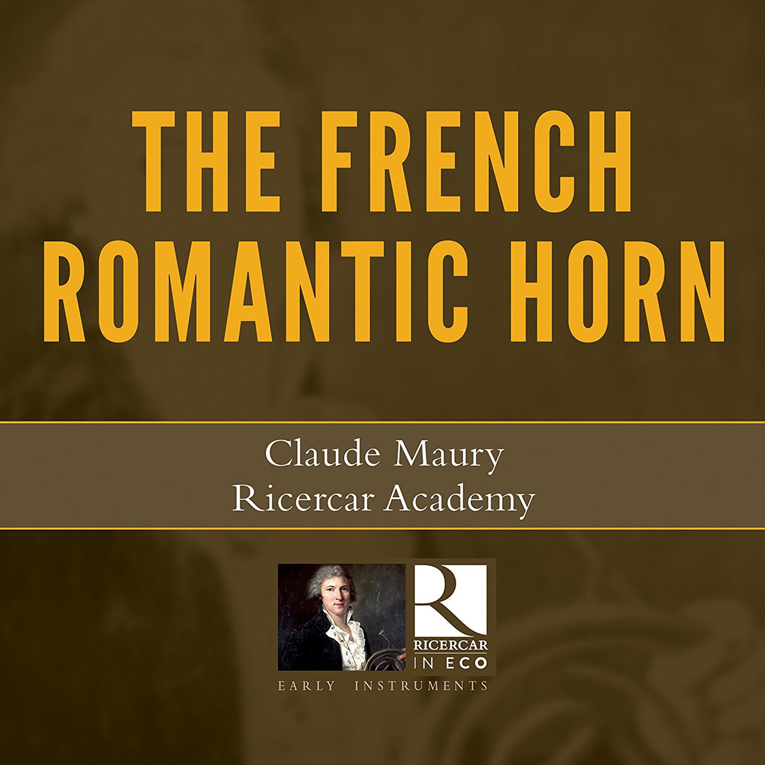 Claude Maury The French Romantic Horn (CD) Album
