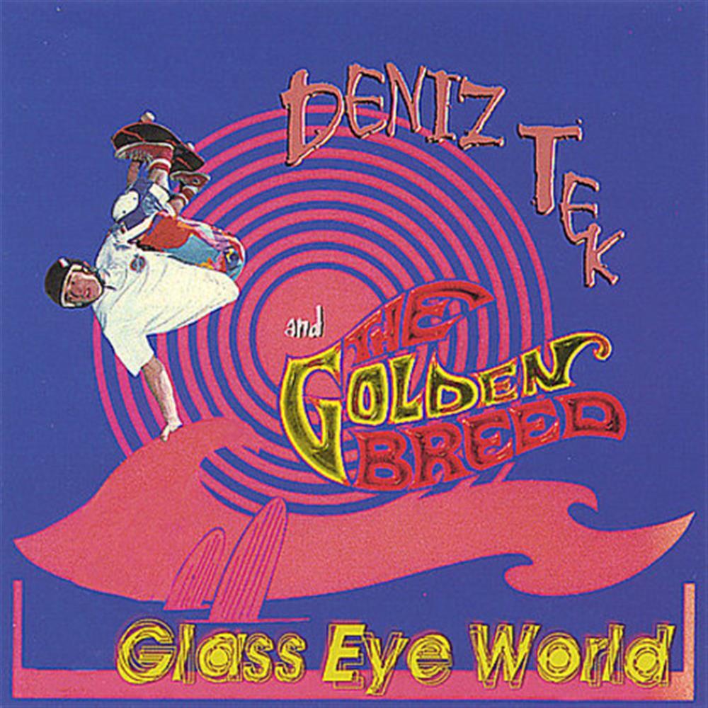 Glass Eye World - Deniz / Golden Breed Tek (Audio Cd)
