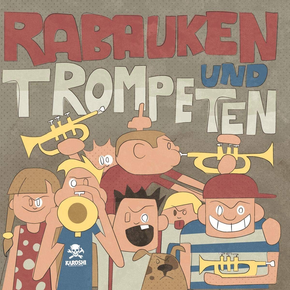 Karoshi Rabauken und Trompeten (Vinyl LP)
